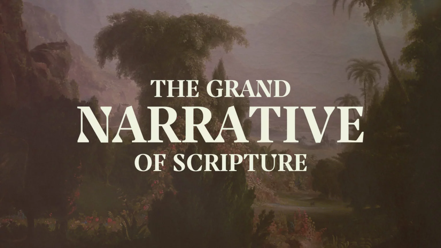 the-grand-narrative-of-scripture-free-online-bible-study-courses-learn